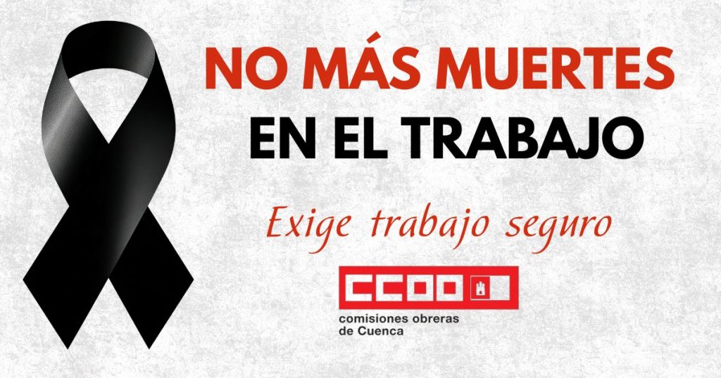 CCOO apunta que, de las siete muertes en el trabajo en Cuenca de este año, “cinco eran evitables con medidas de prevención”