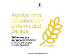 La Junta convoca ayudas para las personas y familias afectadas por enfermedad celiaca en Castilla-La Mancha